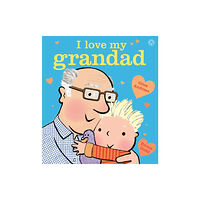 Hachette Children's Group I Love My Grandad Board Book (bok, board book, eng)