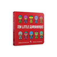 Hachette Children's Group Ten Little Superheroes Board Book (bok, board book, eng)