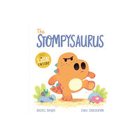 Hachette Children's Group A DinoFeelings Book: The Stompysaurus (häftad, eng)