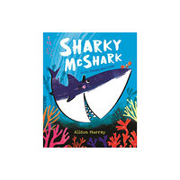 Hachette Children's Group Sharky McShark and the Teensy Wee Crab (häftad, eng)