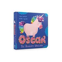 Hachette Children's Group Oscar the Hungry Unicorn Board Book (bok, board book, eng)