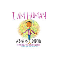 Abrams I Am Human: A Book of Empathy (inbunden, eng)