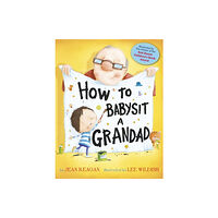 Hachette Children's Group How to Babysit a Grandad (häftad, eng)