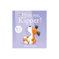 Hachette Children's Group Kipper: Hide Me, Kipper (häftad, eng)