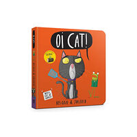 Hachette Children's Group Oi Cat! Board Book (bok, board book, eng)