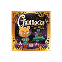 Hachette Children's Group Futuristic Fairy Tales: Goldilocks in Space (häftad, eng)