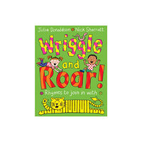 Pan Macmillan Wriggle and Roar! (häftad, eng)