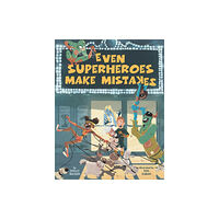 Union Square & Co. Even Superheroes Make Mistakes (inbunden, eng)