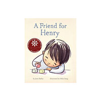 Chronicle Books A Friend for Henry (inbunden, eng)