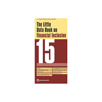 World Bank Publications The little data book on financial inclusion 2015 (häftad, eng)