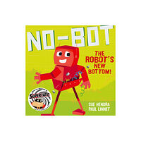 Simon & Schuster Ltd No-Bot the Robot's New Bottom (häftad, eng)