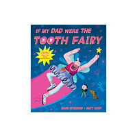 Simon & Schuster Ltd If My Dad Were The Tooth Fairy (häftad, eng)