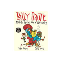 Simon & Schuster Ltd Billy Brute Whose Teacher Was a Werewolf (inbunden, eng)