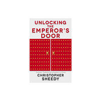 John Murray Press Unlocking the Emperor's Door (häftad, eng)