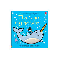Usborne Publishing Ltd That's not my narwhal… (bok, board book, eng)