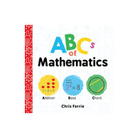 Sourcebooks, Inc ABCs of Mathematics (bok, board book, eng)