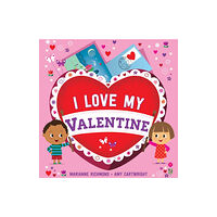 Sourcebooks, Inc I Love My Valentine (bok, board book, eng)