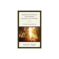 Lexington books James M. Buchanan and Liberal Political Economy (häftad, eng)