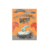 Pan Macmillan Tyrannosaurus Drip (häftad, eng)