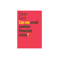 John Wiley And Sons Ltd Can We Avoid Another Financial Crisis? (häftad, eng)