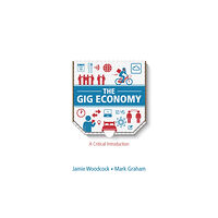 John Wiley And Sons Ltd The Gig Economy (häftad, eng)