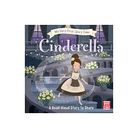 Hachette Children's Group My Very First Story Time: Cinderella (inbunden, eng)