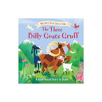 Hachette Children's Group My Very First Story Time: The Three Billy Goats Gruff (inbunden, eng)