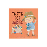 Clavis Publishing That's for Babies (inbunden, eng)