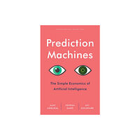 Harvard Business Review Press Prediction Machines (inbunden, eng)