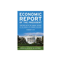 Rowman & littlefield Economic Report of the President, February 2018 (häftad, eng)