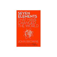 Orion Publishing Co Seven Elements That Have Changed The World (häftad, eng)