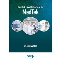 Anna Lundén Handbok i kvalitetsarbete för MedTek (bok, spiral)