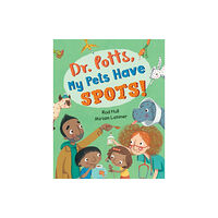 Barefoot Books Ltd Dr. Potts, My Pets Have Spots! (häftad, eng)