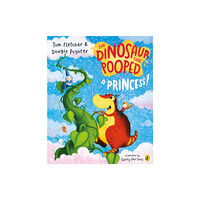 Penguin Random House Children's UK The Dinosaur that Pooped a Princess! (häftad, eng)