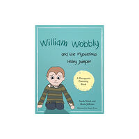 Jessica kingsley publishers William Wobbly and the Mysterious Holey Jumper (häftad, eng)