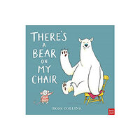 Nosy Crow Ltd There's a Bear on My Chair (bok, board book, eng)