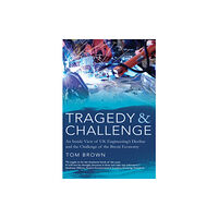 Troubador Publishing Tragedy & Challenge (inbunden, eng)