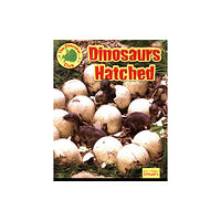 Ruby Tuesday Books Ltd Dinosaurs Hatched! (häftad, eng)