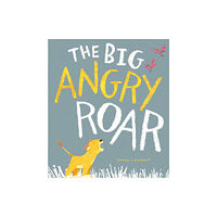 Little Tiger Press Group The Big Angry Roar (häftad, eng)