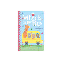 Little Tiger Press Group The Wheels on the Bus & Other Favourite Songs (bok, board book, eng)