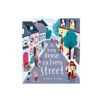 Little Tiger Press Group In Every House, on Every Street (häftad, eng)