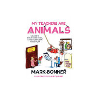 Troubador Publishing My Teachers are Animals (häftad, eng)