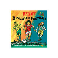 Milet Publishing Ltd Bella's Brazilian Football (häftad, eng)