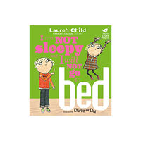 Hachette Children's Group Charlie and Lola: I Am Not Sleepy and I Will Not Go to Bed (häftad, eng)
