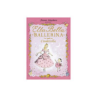 Hachette Children's Group Ella Bella Ballerina and Cinderella (häftad, eng)