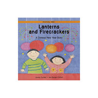 Quarto Publishing Plc Lanterns and Firecrackers (häftad, eng)