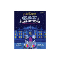 O'Brien Press Ltd The Night-time Cat and the Plump, Grey Mouse (inbunden, eng)