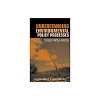 Taylor & francis ltd Understanding Environmental Policy Processes (inbunden, eng)