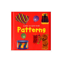 Anness publishing Learn-a-word Book: Patterns (bok, board book, eng)