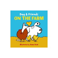 Anness publishing Dog & Friends: on the Farm (bok, board book, eng)